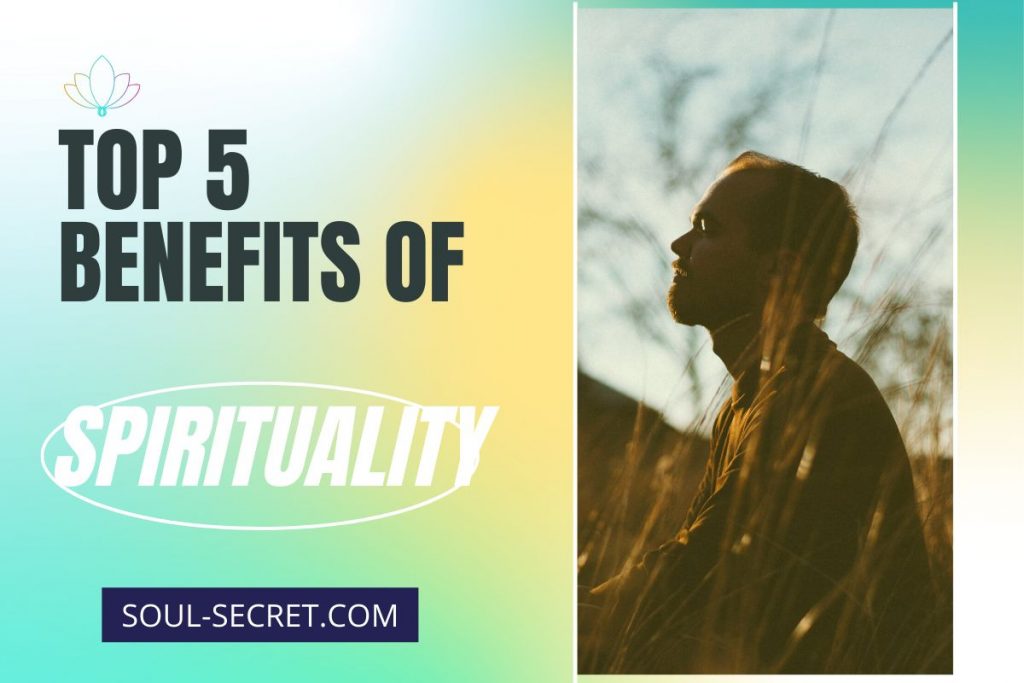 top 5 benefits of spirituality
